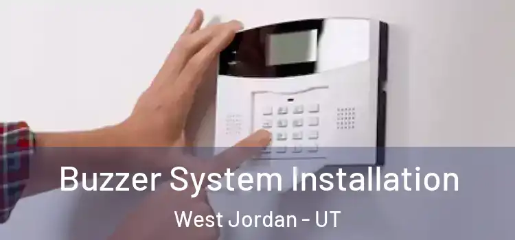 Buzzer System Installation West Jordan - UT