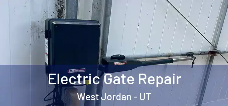 Electric Gate Repair West Jordan - UT