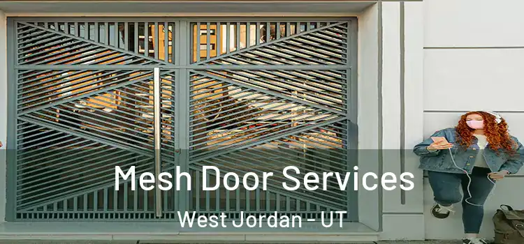 Mesh Door Services West Jordan - UT