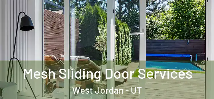 Mesh Sliding Door Services West Jordan - UT