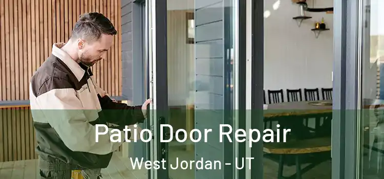 Patio Door Repair West Jordan - UT