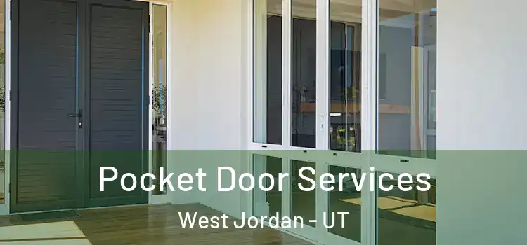 Pocket Door Services West Jordan - UT